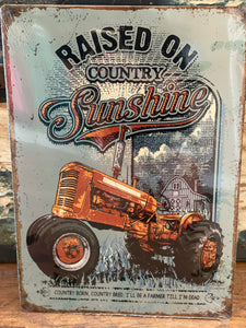 Raised on Country Metal Sign